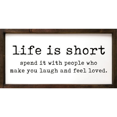 " Life Is Short " by Sawdust City