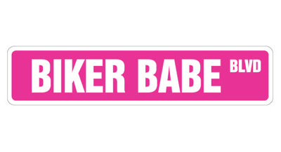 Bikerbabe Street Sign Heavy Duty Plastic 7" X 30"