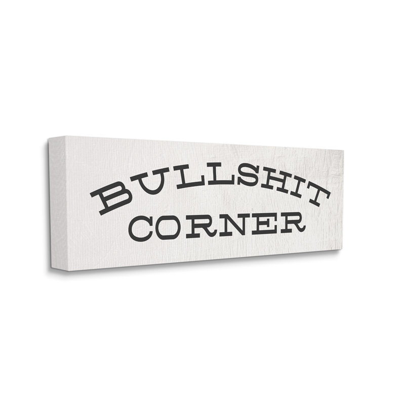 «Bullsh * t Corner Rustic Humor» par Daphne Polselli, impression sur toile tendue, H 13 po x l 30 po x P 1,5 po