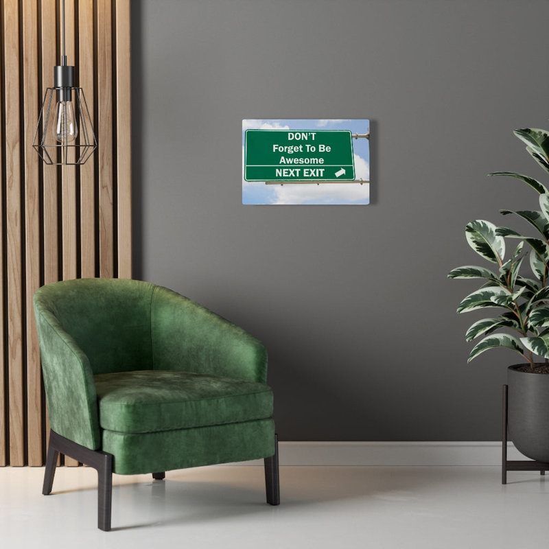 Don't Forget To Be Awesome - Wrapped Canvas Print, 30cm H x 46cm W