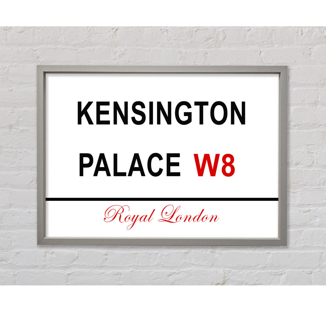 Kensington Palace Signs Gerahmter Druck