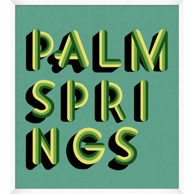 Palm Springs Teal and Green by Christopher Kennedy - Picture Frame Textual Art on Paper