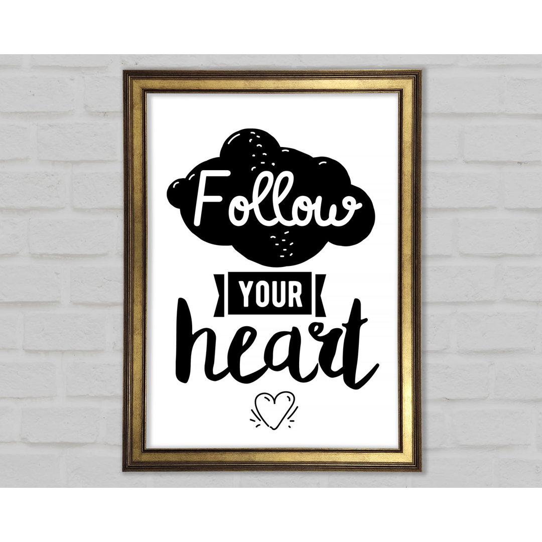 Follow Your Heart 3 - Einzelne Bilderrahmen Typografie