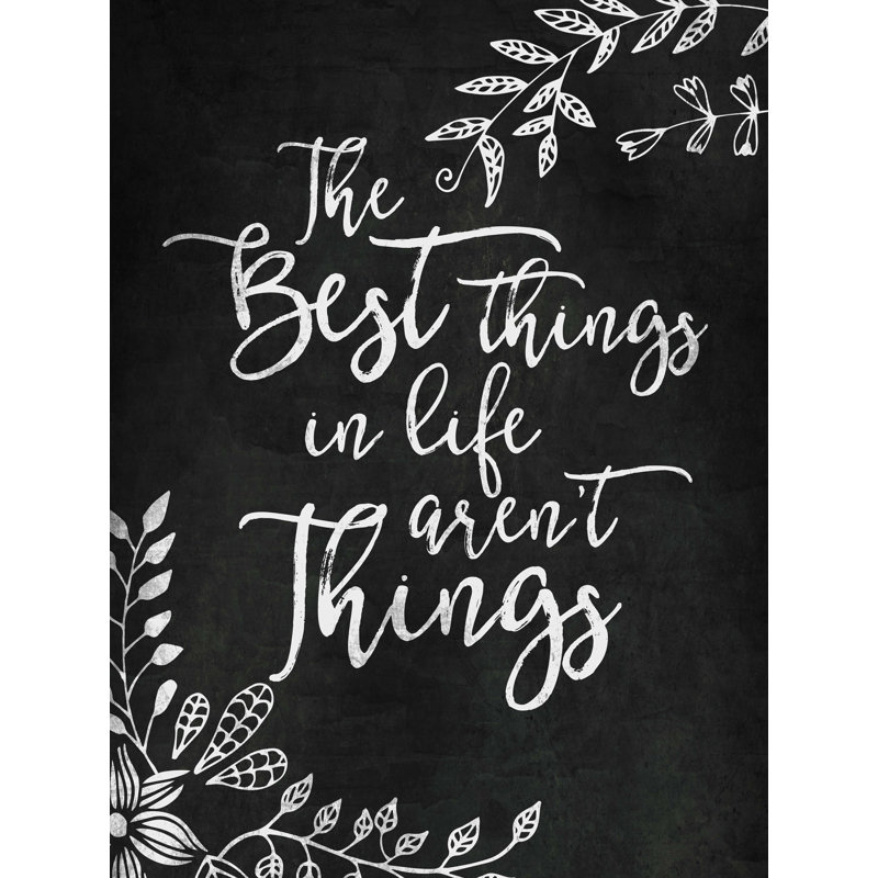 «Best Things not Things», art textuel sur toile tendue, H 16 po x l 12 po