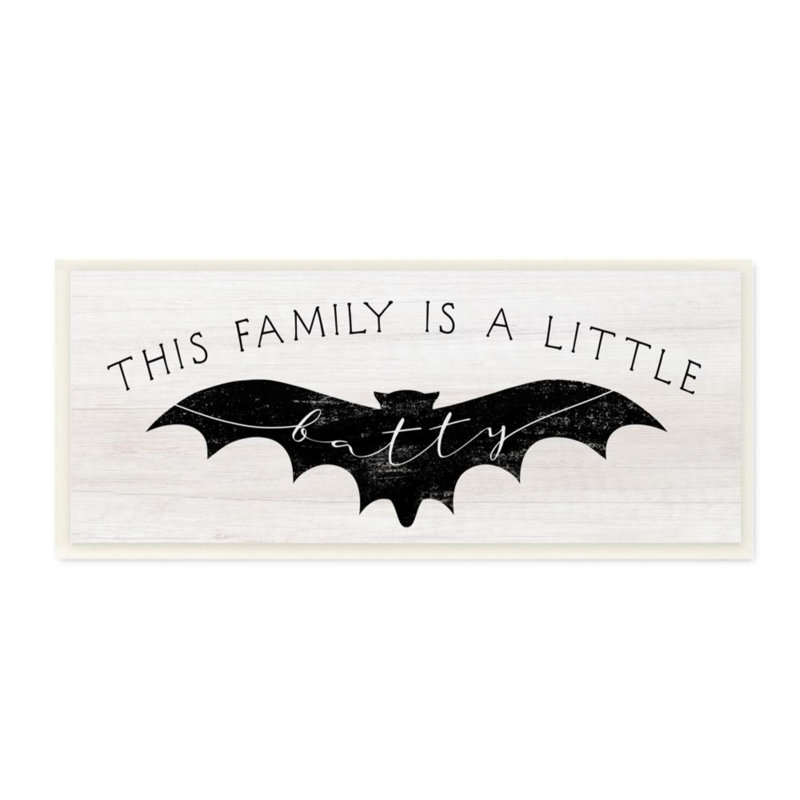 «Family's a Little Batty» par Daphne Polselli - impression d'art graphique, Plaque murale, 17" H x 7" W x 0.5" D