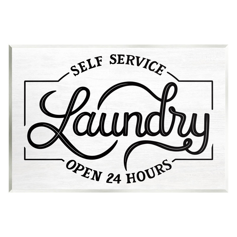" Self Service Laundry Open Sign " by Jalynn Heerdt, 15" W x 10" H