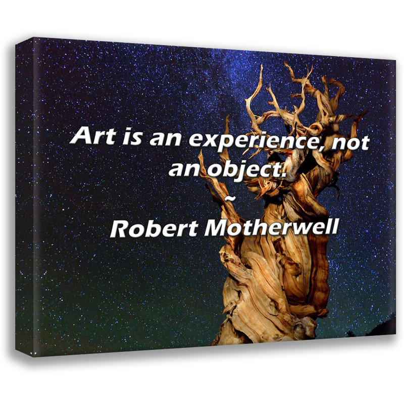Robert Motherwell Citation: L'art est une expérience, pas un objet., H 15 po x l 18 po