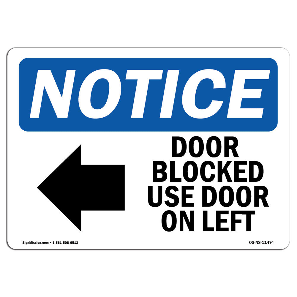 SignMission Notice - Door Blocked Use Door on Left Sign | Wayfair