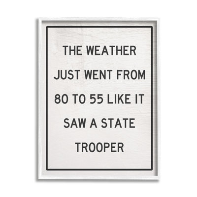 " Comical Weather Went 80 To 55 Police Analogy " by Daphne Polselli