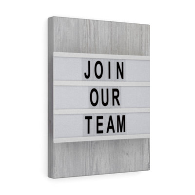 Join Our Team - Wrapped Canvas Print