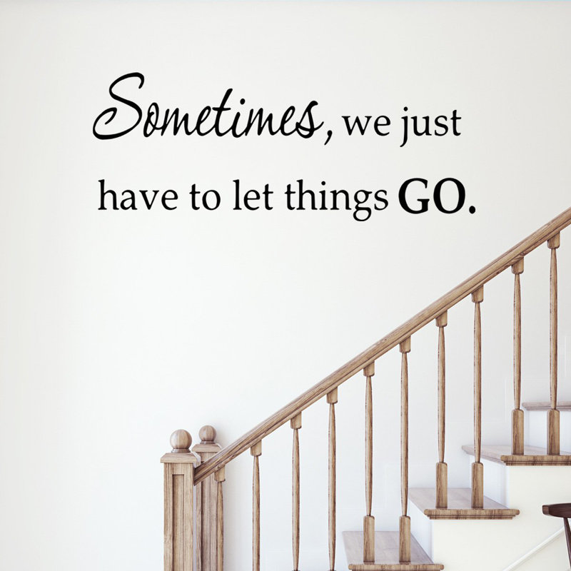 Vous avez parfois seulement besoin de laisser les choses passer Gaillarde, 18 x 44