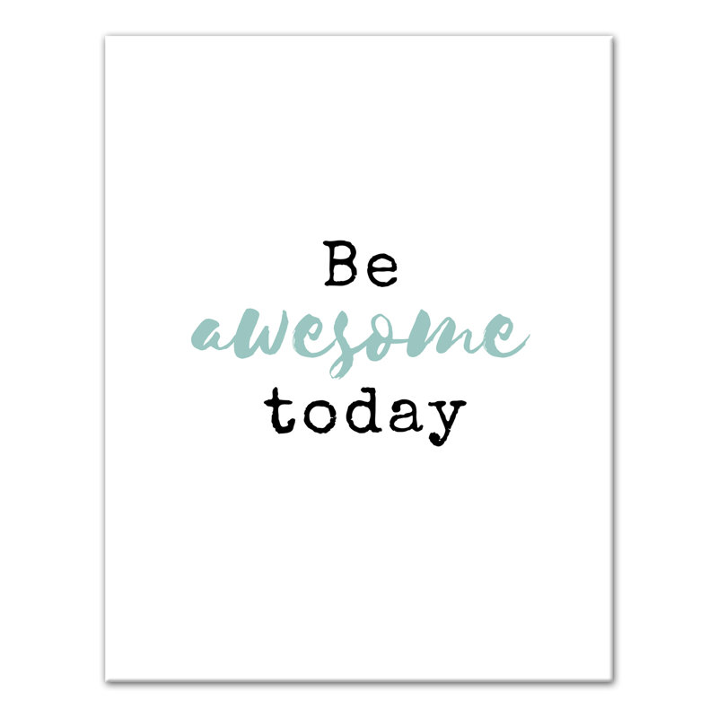 «Be Awesome Today», reproduction d'art textuel sur toile, H 14 po x l 11 po x P 1,25 po, Toile tendue