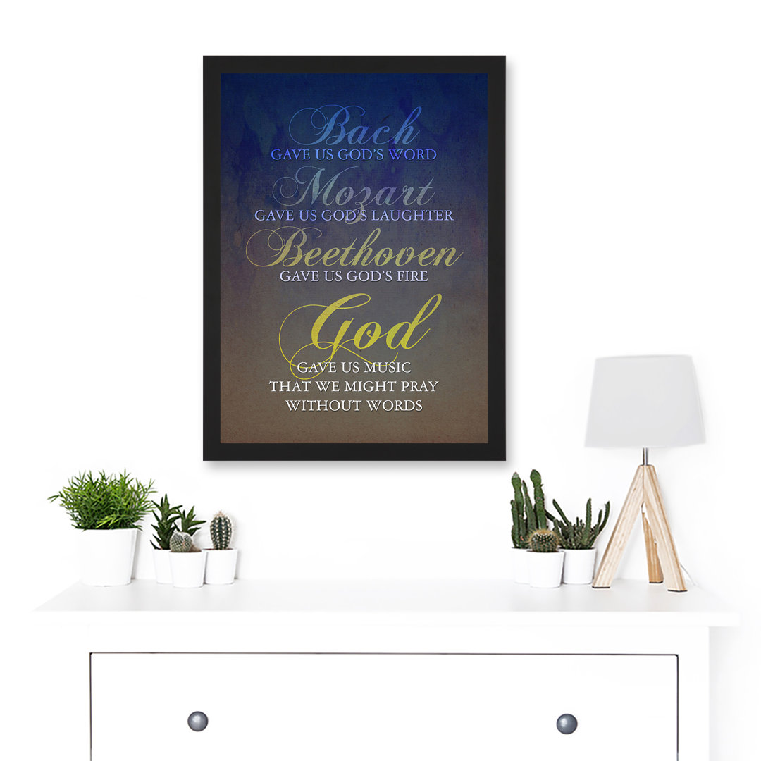 Bach Mozart Beethoven God Pray Quote Religious - Print