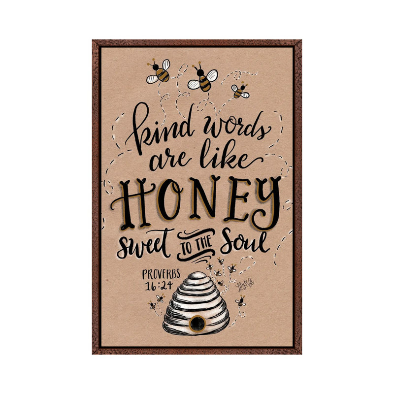 Kraft - Kind Words Are Like Honey, Brown Framed Canvas, 66.04 cm H x 45.72 cm W