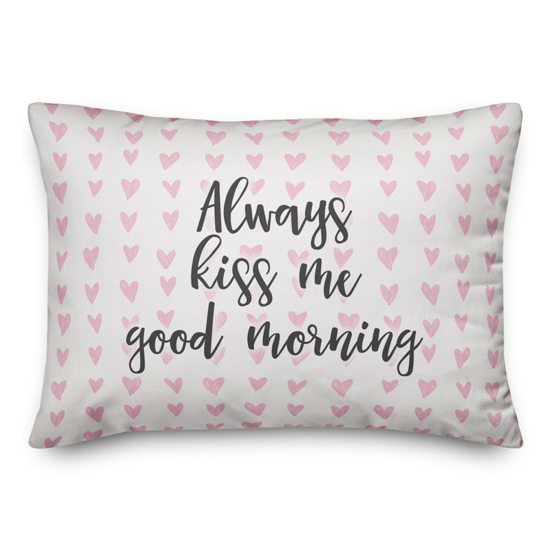  Coussin décoratif "Always Kiss Me Good Morning"