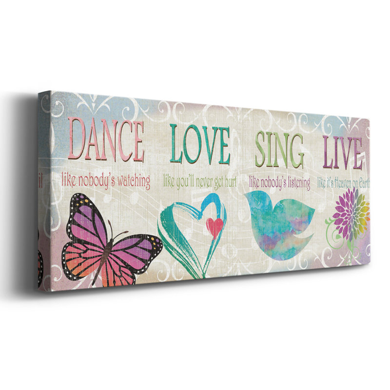 " Dance Love Sing ", 12" H x 30" W x 1.5" D