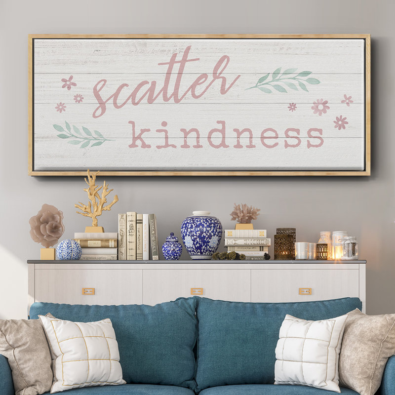 Scatter Kindness- Framed Canvas, 24" H x 60" W