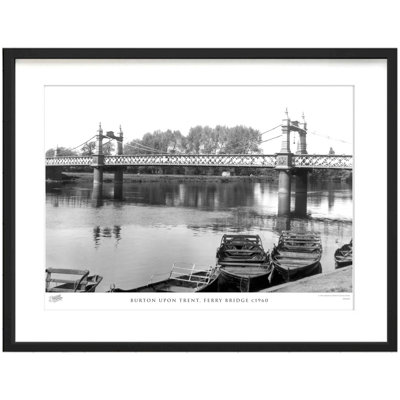 Burton Upon Trent, Ferry Bridge C1960 - Single Picture Frame Print
