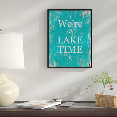 " Were On Lake Time "