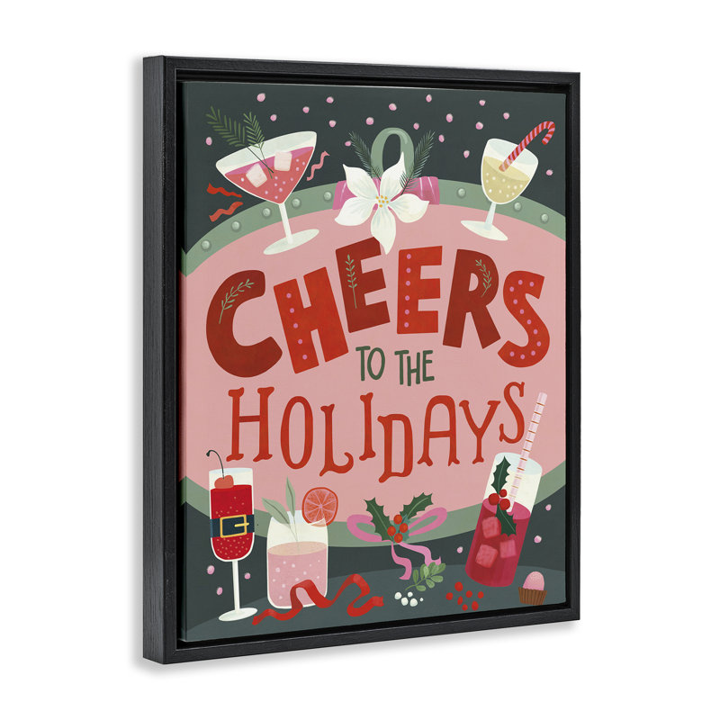 «Cheers Festive Holiday Drinks», art mural encadré sur toile flottante, design par Laura Watson, Cadre flottant noir de jais