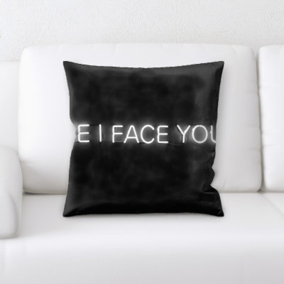 Face Me I Face You Throw Pillow