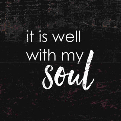 " It Is Well With My Soul "
