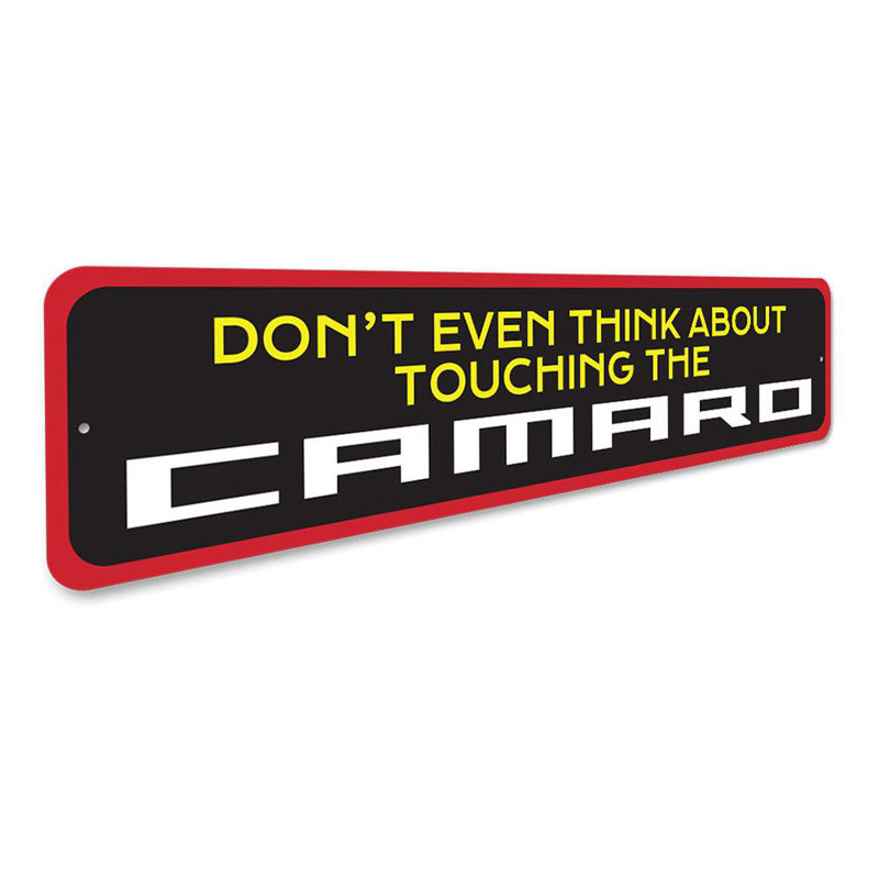 Panneau «Don't Touch My Camaro» en aluminium, H 4 po x l 18 po x P 0,04 po