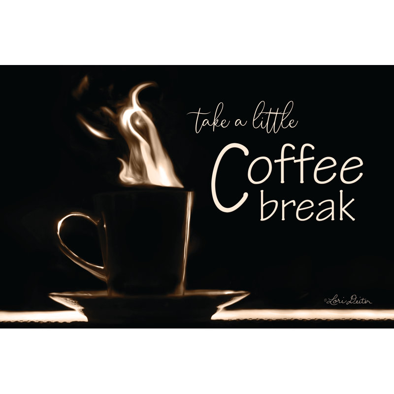 «Take a Little Coffee Break» par Lori Deiter - impression, H 8 po x l 12 po, Toile tendue