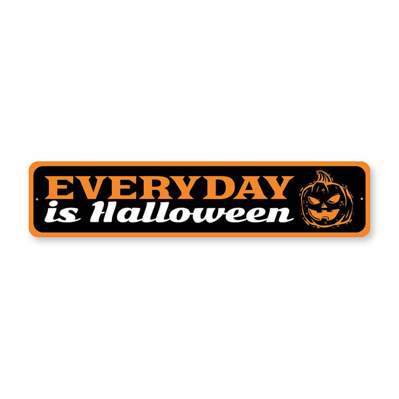 Panneau en aluminium «Everyday Is Halloween», H 6 po x l 24 po x P 0,06 po