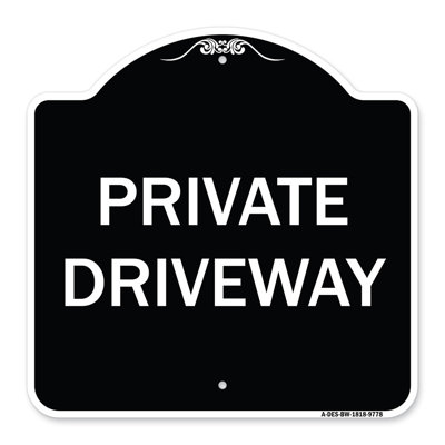 Signmission Designer Series Sign - Private Driveway | Black & White 18" X 18" Heavy-Gauge Aluminum Architectural Sign | Protect Your Business & Municipality | Made In The USA