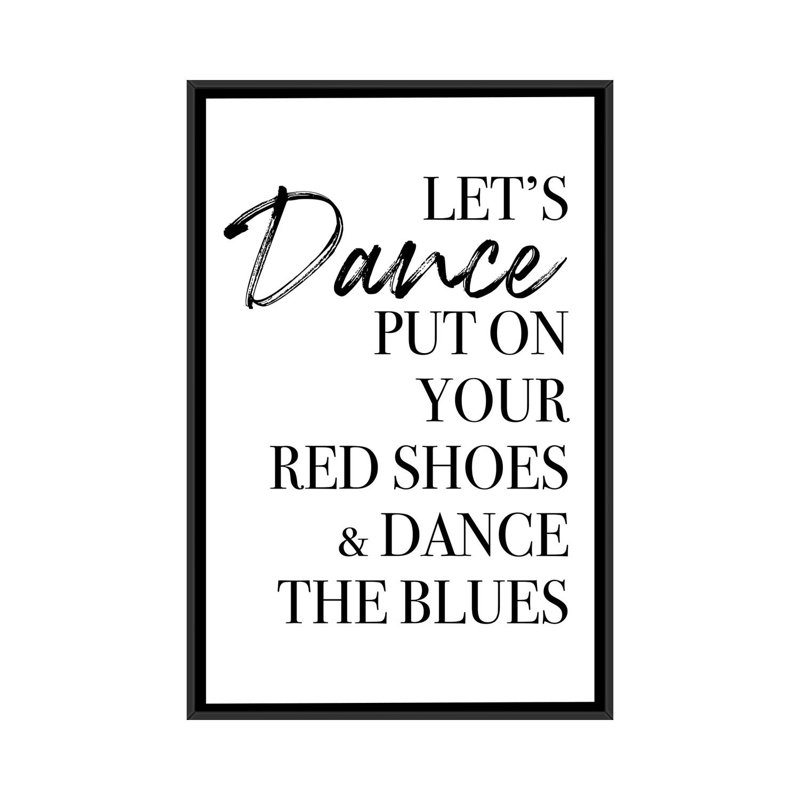"LET’S Dance" par Mambo art studio, art textuel, H 40 po x l 26 po x P 1,5 po, Toile avec cadre noir, Pas de tapis