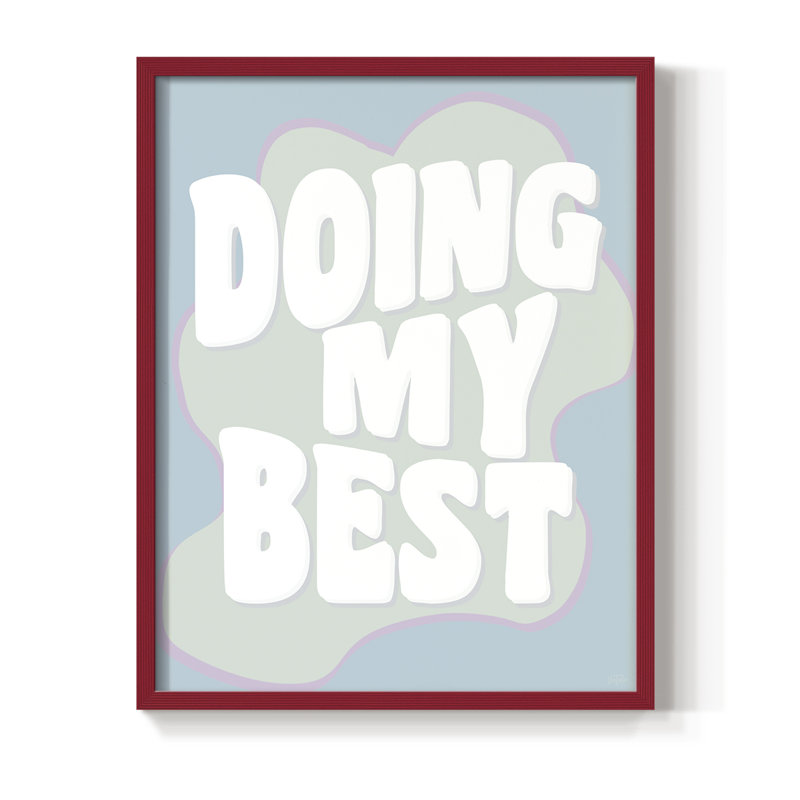«Doing My Best», reproduction encadrée - bois massif, 11" H x 9" W, Rouge