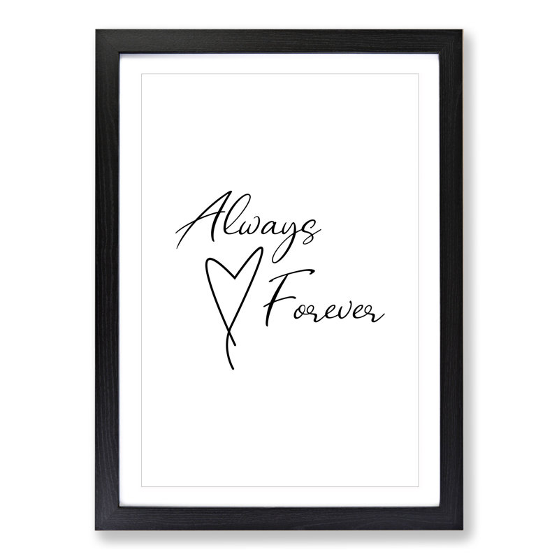 Always and Forever - Picture Frame Typography, Black, 65cm H x 48cm W x 2cm D