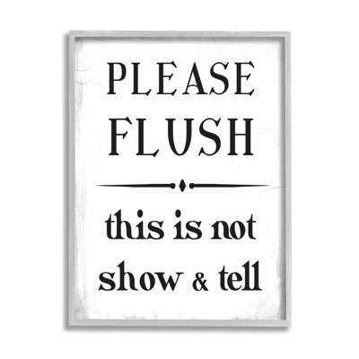 " Please Flush Not Show And Tell Funny Bathroom " by Daphne Polselli