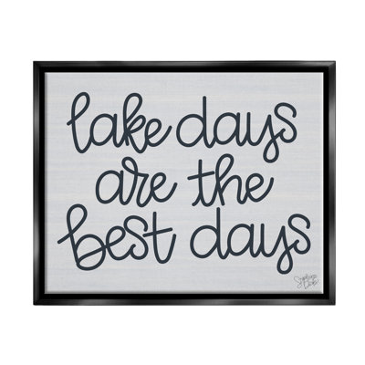 «Lake Days Are Best Nautical Expression Floater» par Stephanie Dicks