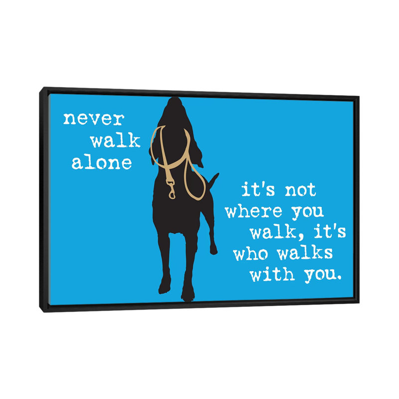 «Never Walk Alone I», impression sur toile, H 18 po x l 26 po x P 1,5 po, Toile avec cadre noir, Pas de tapis