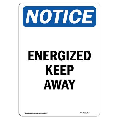 Energized Keep Away Sign