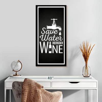 Save Water Drink Wine Wall Sign