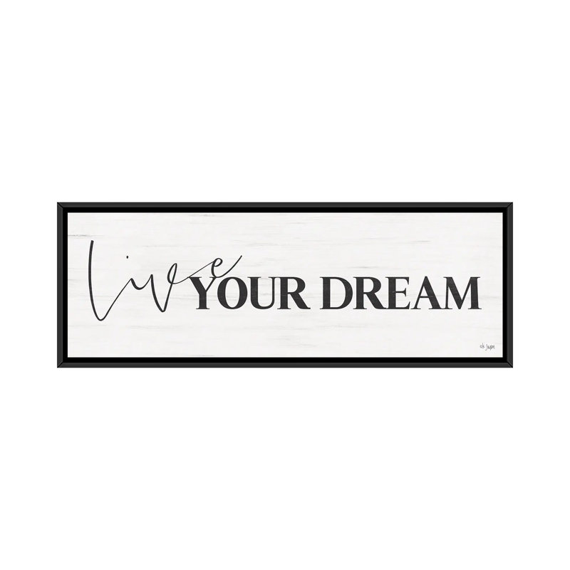 Live Your Dream by Jaxn Blvd. - Panoramic Print on Canvas, Black Floater Frame, 121.92 cm H x 40.64 cm W