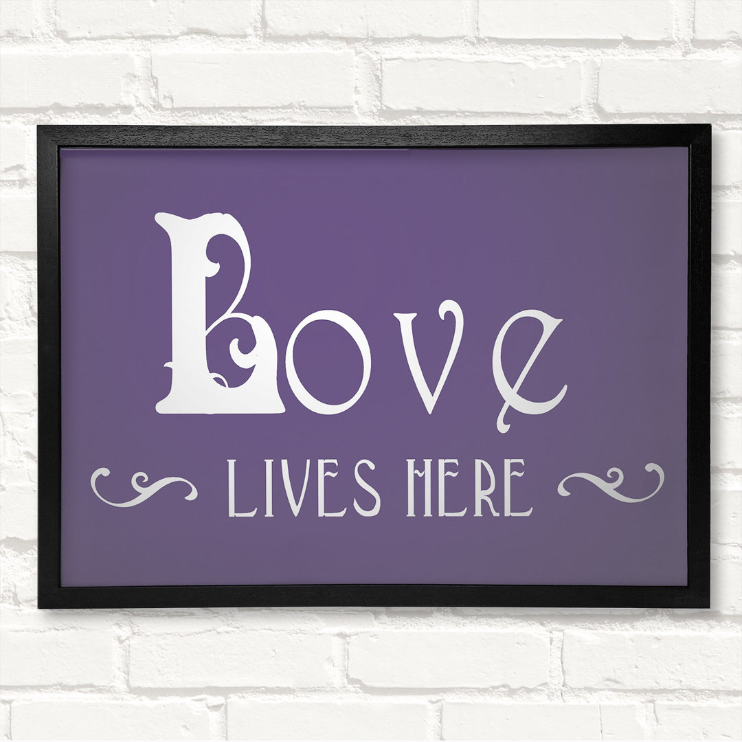 Love Quote Love Lives Here Vines - Geschlossener Eckrahmen Textuelle Kunst auf Holz