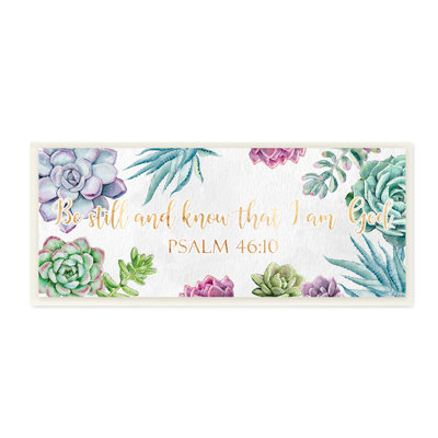" Be Still Psalm 46:10 Blooming Succulent Plants "