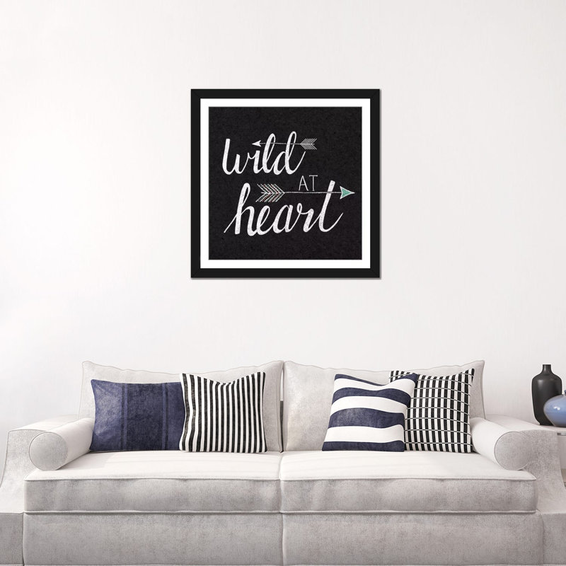 «Wild At Heart On», art textuel sur toile tendue, H 24 po x l 24 po x P 1 po, Papier beaux-arts encadré noir, Blanc
