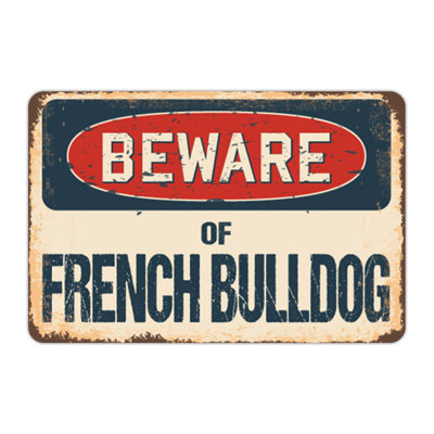 Beware of French Bulldog Sign