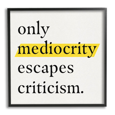 «Mediocrity Escapes», citation de photo encadrée