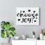 Choose Joy - Wrapped Canvas Print