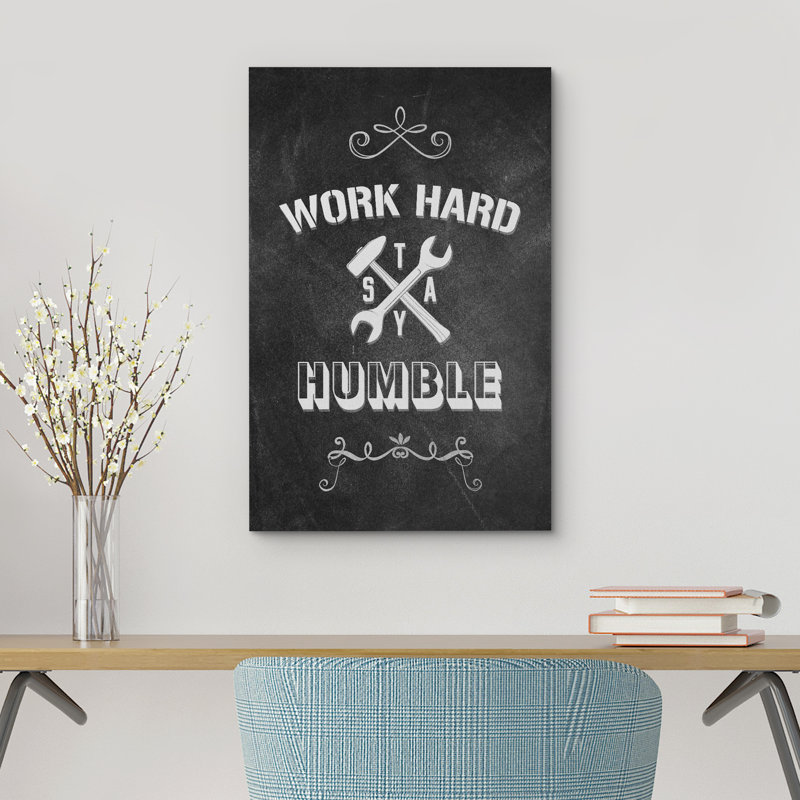 Work Hard Stay Humble, H 18 po x l 12 po x P 1,5 po
