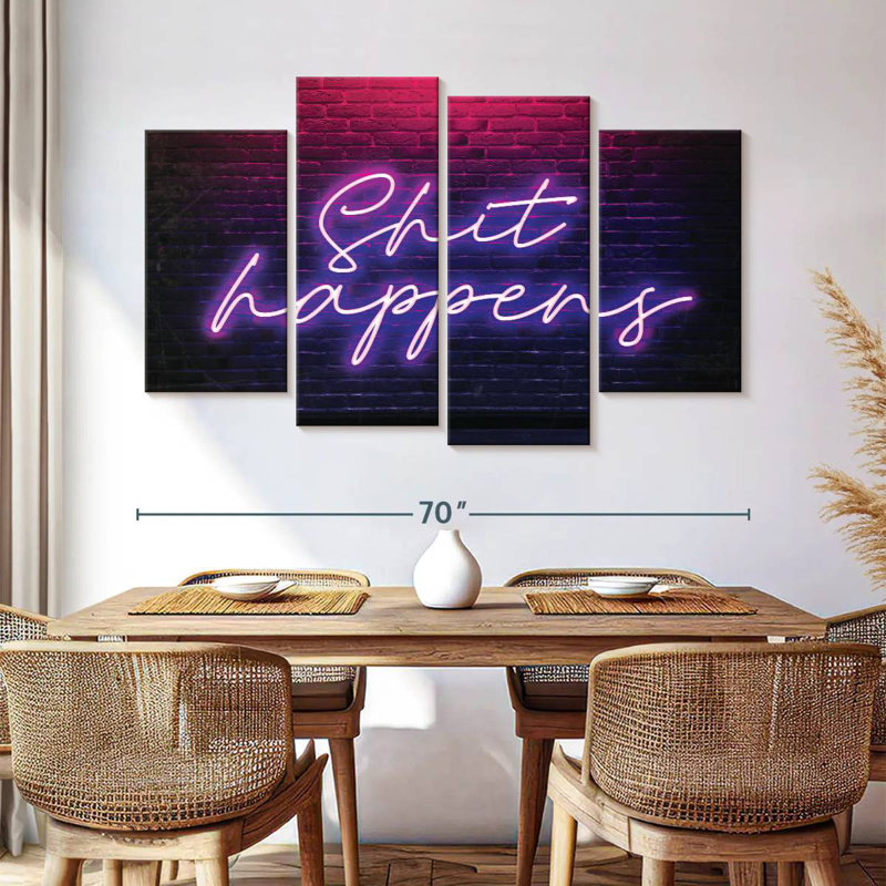 Shit Happens Neon, 42" H x 68" W