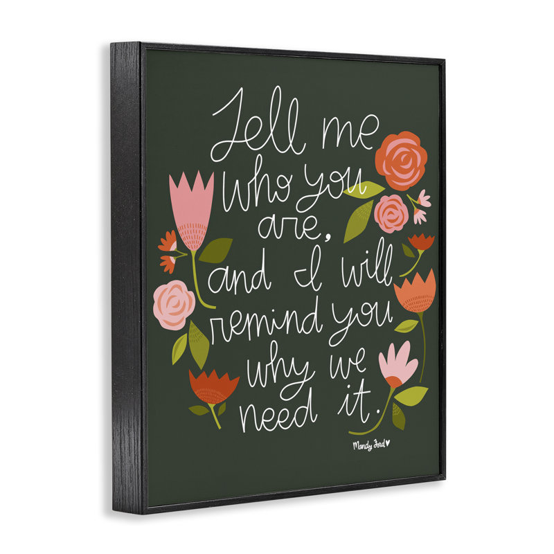 Inspiring Quote with Florals Framed Giclee, design by Mandy Ford Art + Illustration, 20" H x 16" W