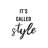 Its Called Style-2120398203