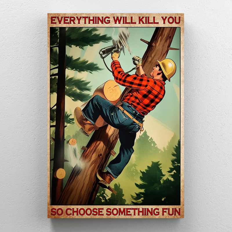 «Wood Cutter Man Choisissez Quelque chose» - 1 pièce, H 20 po x l 16 po x P 1,25 po